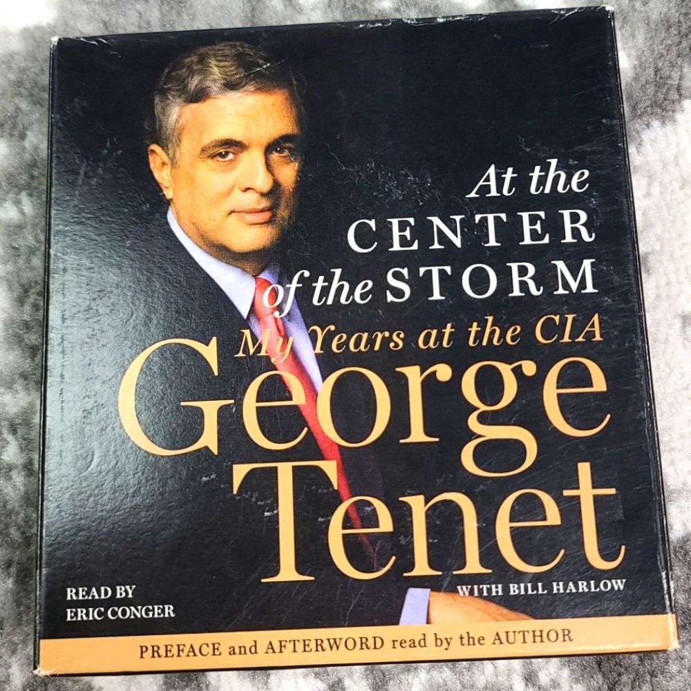 At The Center Of The Storm My Years At The CIA Audio Book On CD by George Tenet
